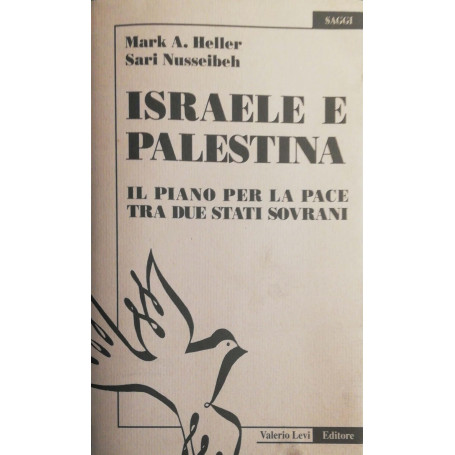 Israele e Palestina il piano per la pace tra due Stati sovrani