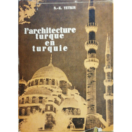 L'Architecture Turque en Turquie