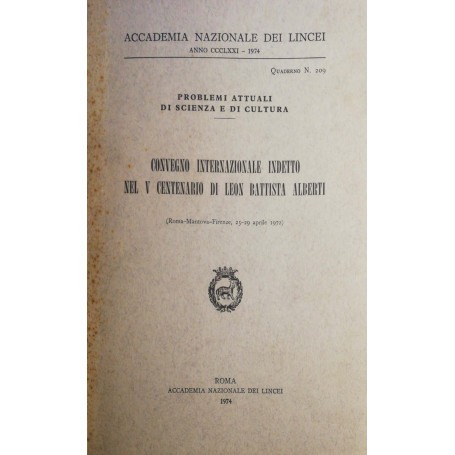 Convegno internazionale indetto nel V centenario di Leon Battista Alberti