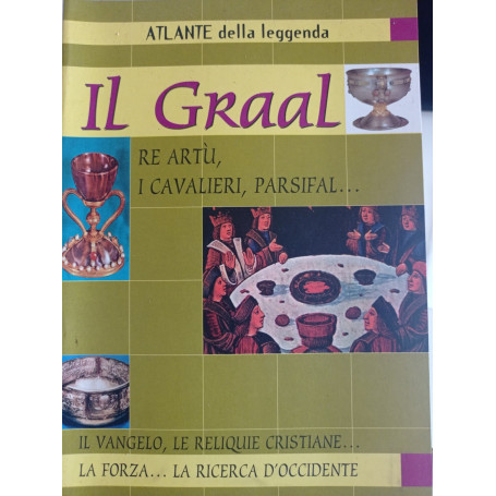 Il Graal Re Artù i cavalieri Parsifal ..