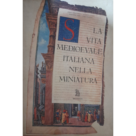 La vita medioevale italiana nella miniatura