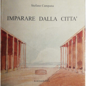 Imparare dalla città architettura e sviluppo urbano