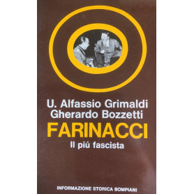 Farinacci. Il più fascista