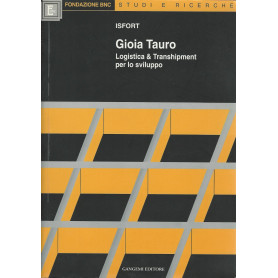 Gioia Tauro. Logistica & Transhipment per lo sviluppoLibrisaggi
