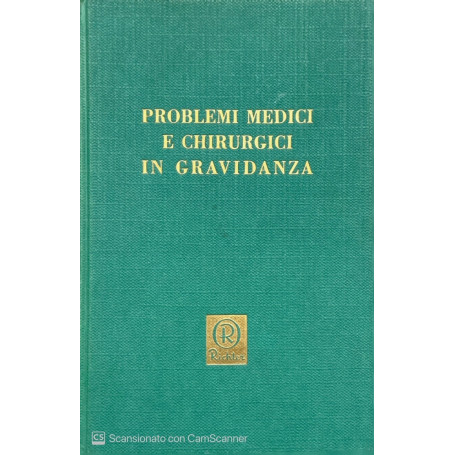 Problemi medici e chirurgici in gravidanza. Supplemento n.6/62