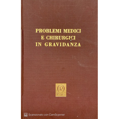 Problemi medici e chirurgici in gravidanza