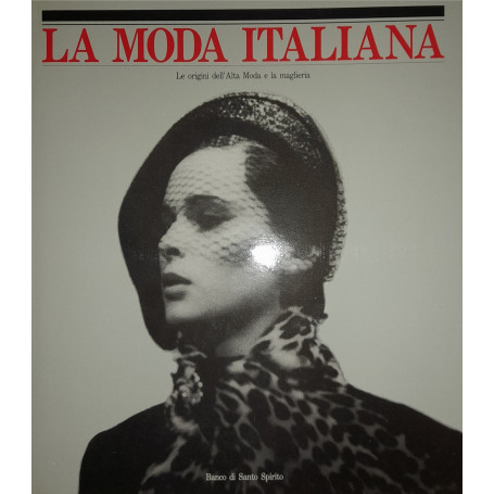 La moda italiana. Le origini dell'Alta moda e la maglieria