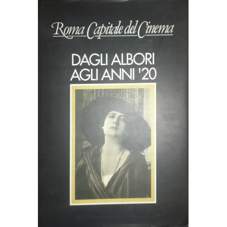 Roma capitale del cinema. Dagli albori agli anni '20