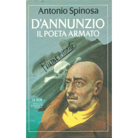D'Annunzio il poeta armato