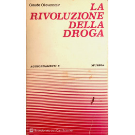 La rivoluzione della droga. Aggiornamento n. 8