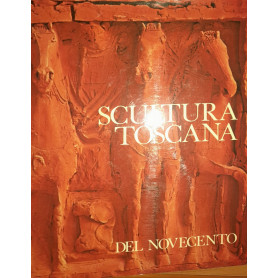 Scultura toscana del Novecento