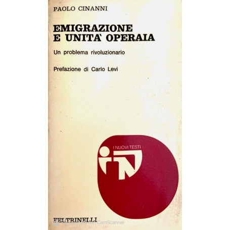 Emigrazione e unità operaia