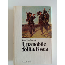 Una nobile follia/ Fosca