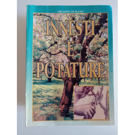 Innesti e potature
