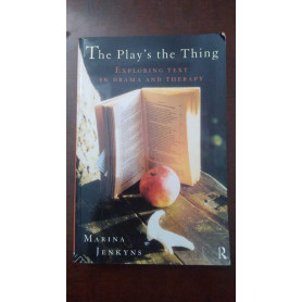 The Play's the Thing: Exploring Text in Drama and TherapyLibrisaggi