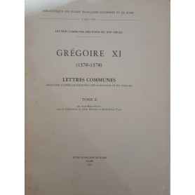 Gregoire XI (1370-1378) Lettre communes. Analysées d'après les registres dits d'Avignon et du Vatican (tome II)