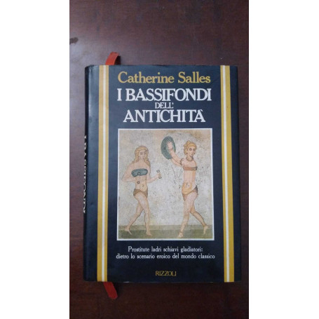 I bassifondi dell'antichità