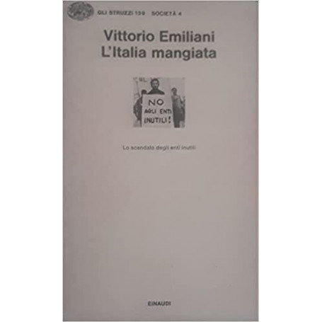 L'Italia mangiata - lo scandalo degli enti inutili