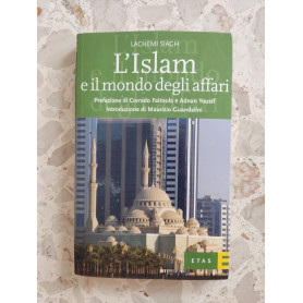 L'Islam e il mondo degli affari. Denaro etica e gestione del businessLibrisaggi