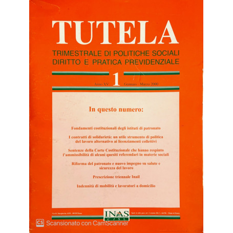 Tutela. Trimestrale di politiche sociali diritto e pratica previdenziale. Anno XV n.1