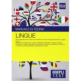 Hoepli Test. Lingue. Manuale di teoria. Per la preparazione ai test di ammissione ai corsi di laurea triennale in lingue..