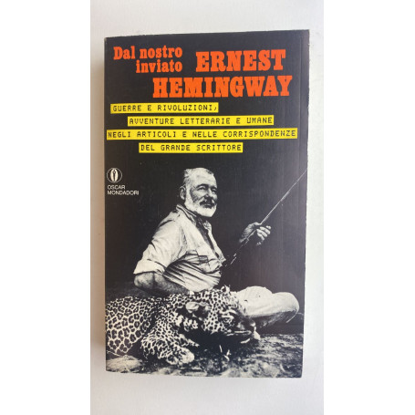 Dal nostro inviato Ernest Hemingway