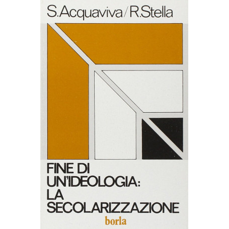 Fine di un'ideologia: la secolarizzazione