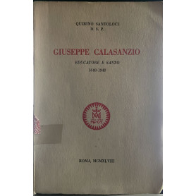 Giuseppe Calasanzio. Educatore e santo 1648-1948