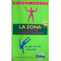 La Zona. La nuova alimentazione