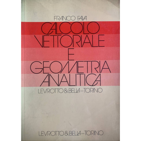 Calcolo vettoriale e geometria analitica