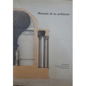 Memorie di un architetto. Autobiografia e Catalogo della Raccolta di Giuseppe BovaraLibrisaggi