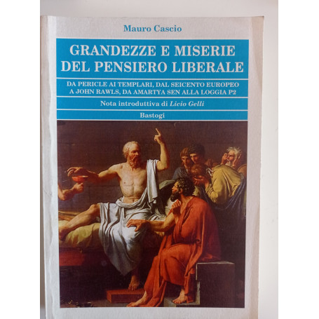 Grandezze e miserie del pensiero liberale