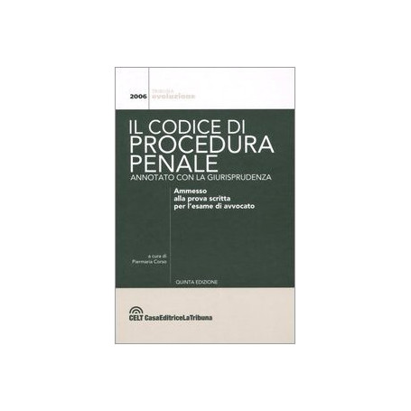 Il codice di procedura penale. Annotato con la giurisprudenza