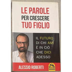 Le parole per crescere tuo figlio