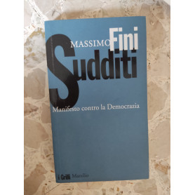 Sudditi: manifesto contro la democrazia