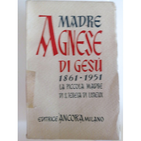 Madre Agnese di Gesù 1861 - 1951