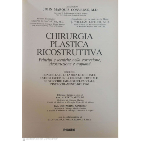 Chirurgia plastica ricostruttiva Principi e tecniche nella correzione ricostruzione e trapianti Vol. 3
