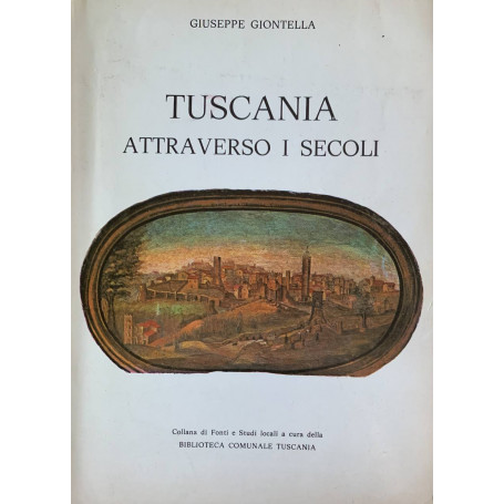 Tuscania. Attraverso i secoli