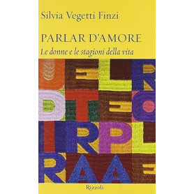 Parlar d'amore : le donne e le stagioni della vita