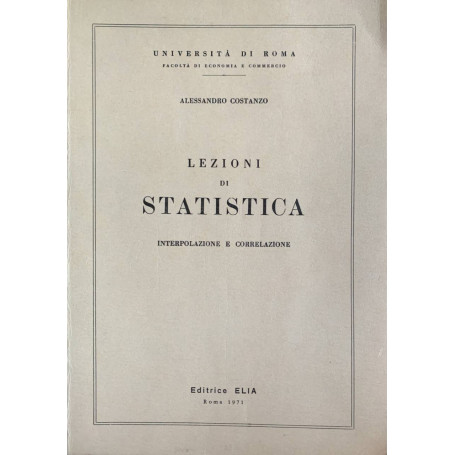 Lezioni di statistica. Interpolazione e correlazione