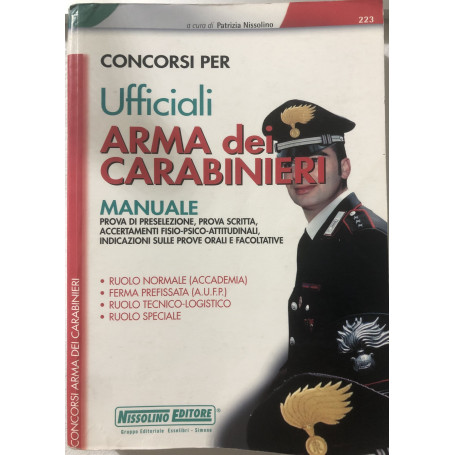 Concorsi per ufficiali. Arma dei carabinieri. Manuale.
