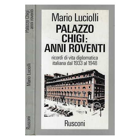 Palazzo Chigi: anni roventi