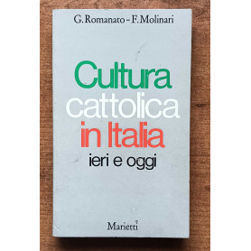 Cultura cattolica in Italia : ieri e oggi