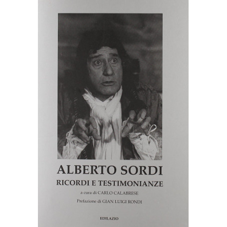 Alberto Sordi. Ricordi e testimonianze
