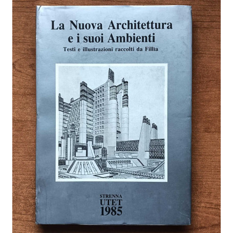 LA NUOVA ARCHITETTURA E I SUOI AMBIENTI