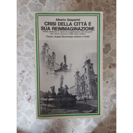 Crisi della città e sua reimmaginazione