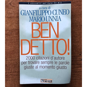 Ben detto.