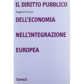 Il diritto pubblico dell'economia nell'integrazione europea