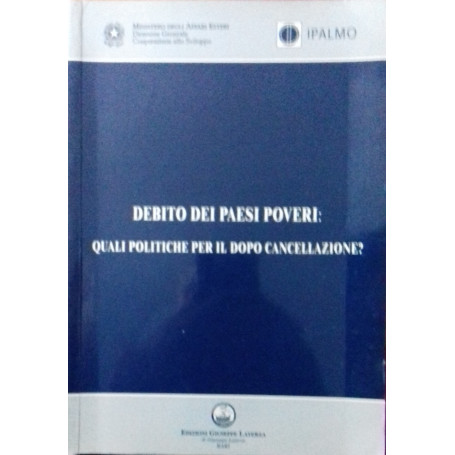 Debito dei paesi poveri: quali politiche per il dopo cancellazione?