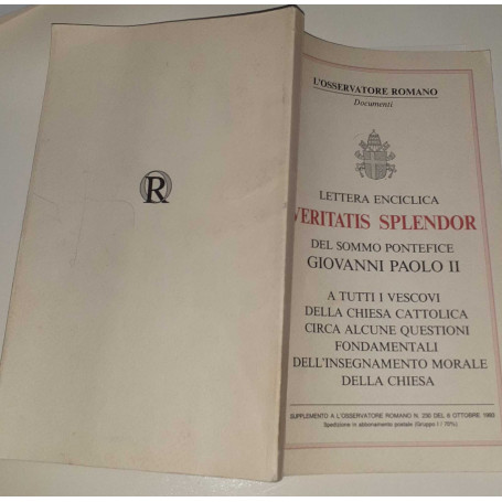 Lettera enciclica Veritatis Splendor del sommo pontefice Giovanni Paolo II. A tutti i vescovi della chiesa cattolica circa alcun